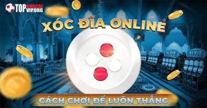 Cách chơi xóc đĩa chuẩn cao thủ - Không phải ai cũng biết! 9 Hướng dẫn cách chơi xóc đĩa chi tiết từ A-Z