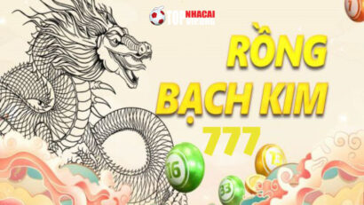 Soi cầu rồng bạch kim khung 777 Chuẩn Nhất Trong 2025 4 Rồng Bạch Kim khung 777