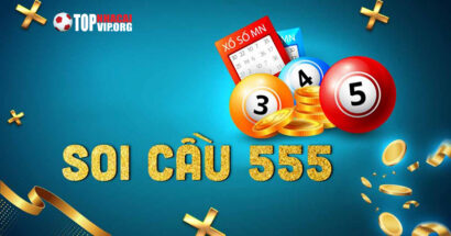 Soi cầu bạch thủ 555 - Phương pháp chơi cực dễ thắng năm 2025 10 soi cau 555